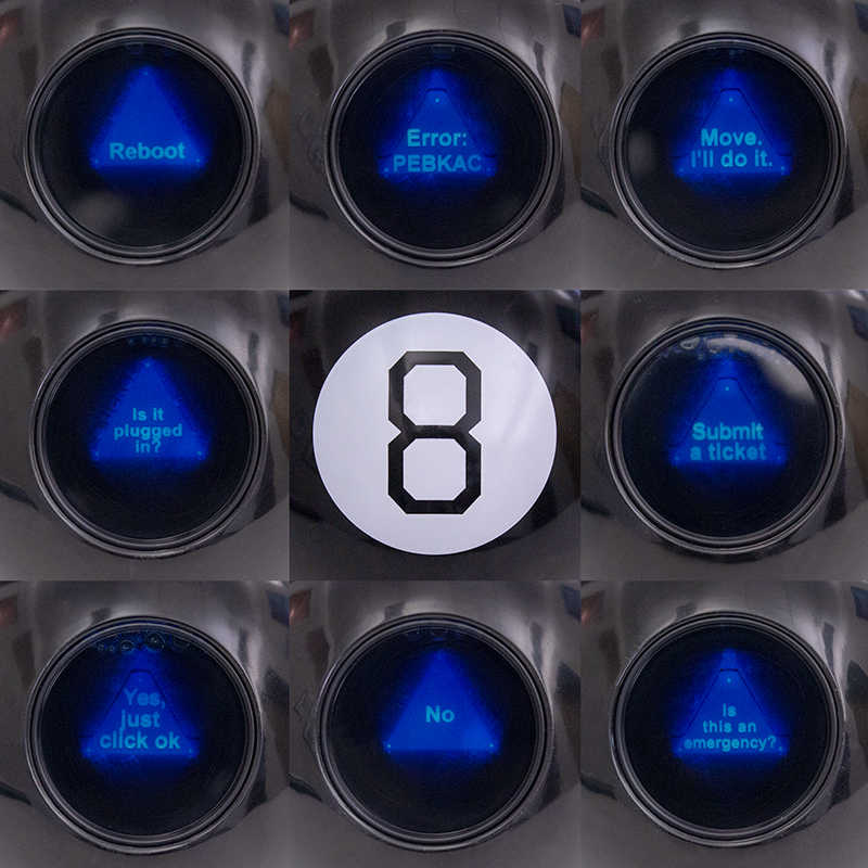 IT's Magic 8-Ball